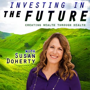 Investing in the Future: Creating Wealth Through Health