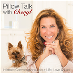 Pillow Talk with Cheryl
