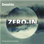 Zero-In, Presented by Deloitte